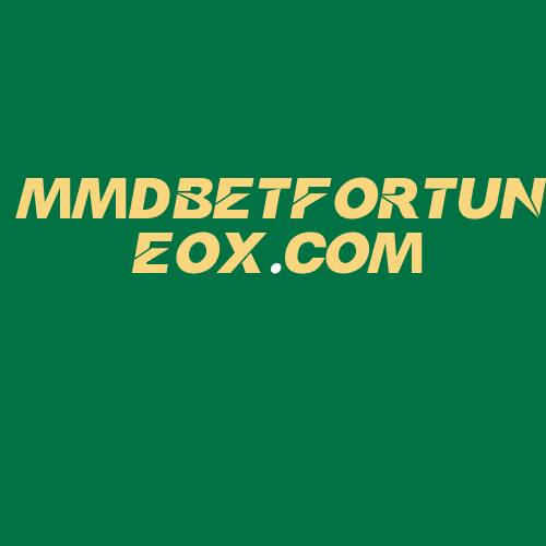 Logo da MMDBETFORTUNEOX